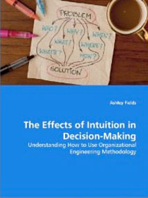 Effects of Intuition Doctoral Dissertation in Book Format